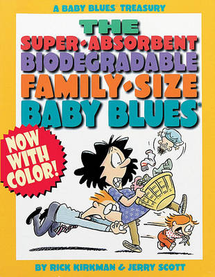 Book cover for The Super-Absorbent Biodegradable Family-Size Baby Blues