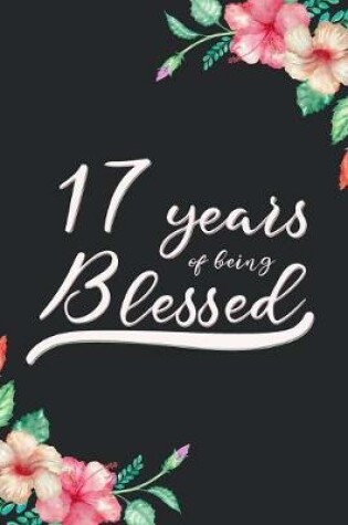 Cover of Blessed 17th Birthday Journal