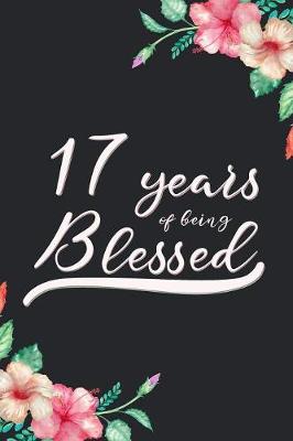 Book cover for Blessed 17th Birthday Journal