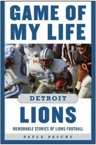 Cover of Game of My Life Detroit Lions