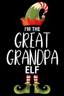 Book cover for I'm The Great Grandpa Elf