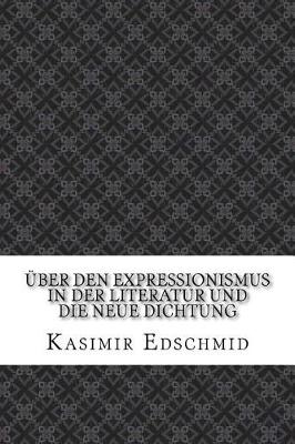 Book cover for Über den Expressionismus in der Literatur und die neue Dichtung