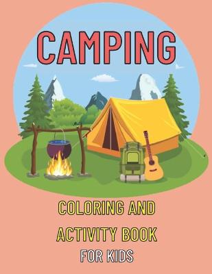 Book cover for Camping coloring and activity book for kids