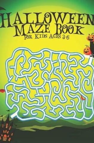 Cover of Halloween Maze Book For Kids Ages 3-6
