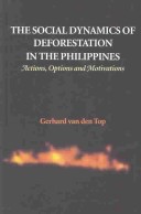 Cover of The Social Dynamics of Deforestation in the Philippines