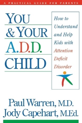 Cover of You and Your A.D.D. Child