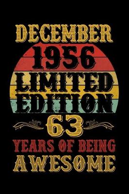 Book cover for December 1956 Limited Edition 63 Years Of Being Awesome