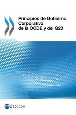 Cover of Principios de Gobierno Corporativo de la OCDE y del G20