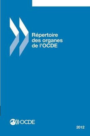 Cover of Repertoire Des Organes de L'Ocde 2012