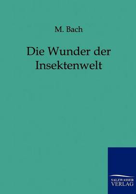 Book cover for Die Wunder Der Insektenwelt