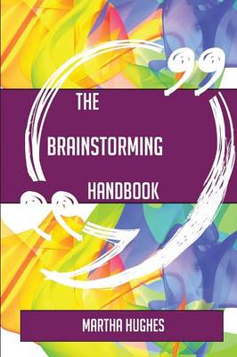 Book cover for The Brainstorming Handbook - Everything You Need to Know about Brainstorming