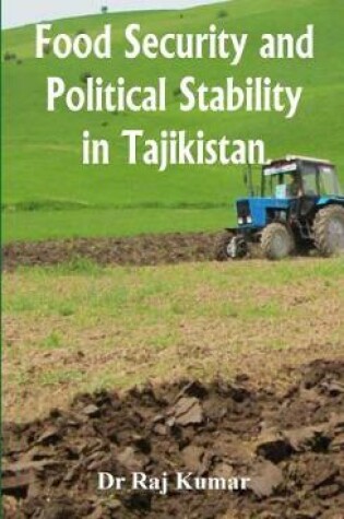 Cover of Food Security and Political Stability in Tajikistan