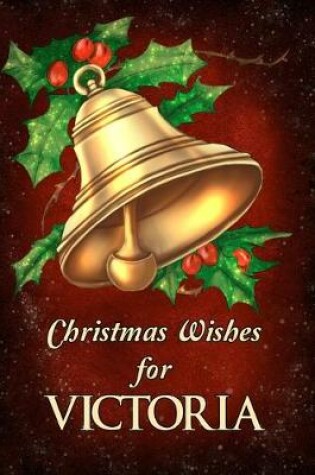 Cover of Christmas Wishes for Victoria