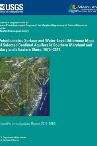 Cover of Potentiometric Surface and Water-Level Difference Maps of Selected Confined Aquifers of Southern Maryland and Maryland's Eastern Shore, 1975?2011