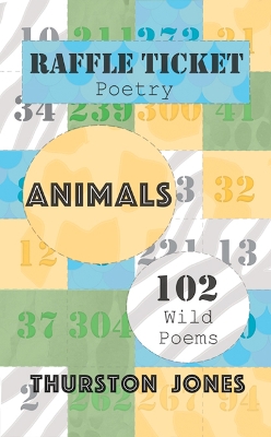 Book cover for Raffle Ticket Poetry. Animals