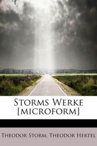 Cover of Storms Werke [Microform]