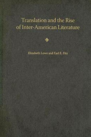 Cover of Translation and the Rise of Inter-American Literature