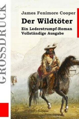 Cover of Der Wildt�ter (Gro�druck)