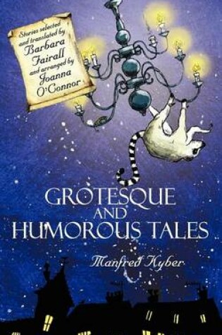 Cover of Grotesque and Humorous Tales