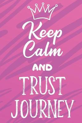 Book cover for Keep Calm And Trust Journey