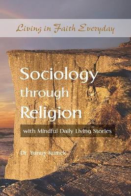 Book cover for Sociology through Religion with Mindful Daily Living Stories