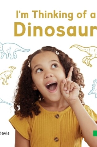 Cover of I'm Thinking of a Dinosaur