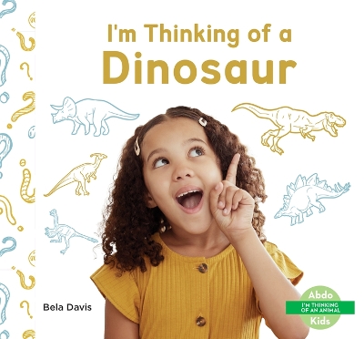 Cover of I'm Thinking of a Dinosaur