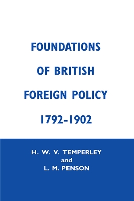 Book cover for Foundations of British Foreign Policy, 1792-1902