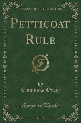 Book cover for Petticoat Rule (Classic Reprint)