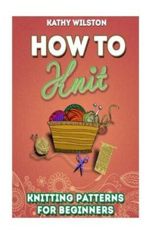 Cover of How to Knit