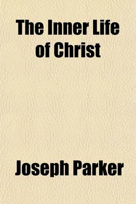 Book cover for The Inner Life of Christ (Volume 2); Servant of All