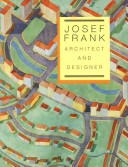 Book cover for Josef Frank, Architect and Designer