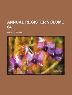 Book cover for Annual Register Volume 64