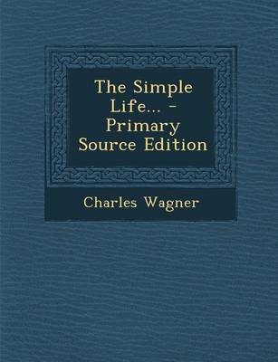 Book cover for The Simple Life... - Primary Source Edition