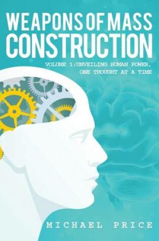 Cover of Weapons of Mass Construction