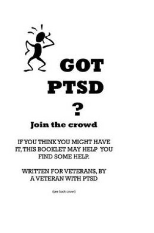 Cover of Got Ptsd? Join the Crowd