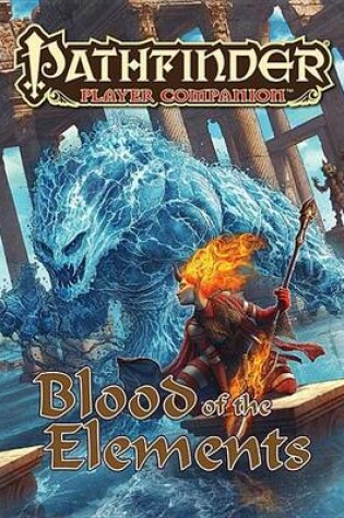 Cover of Pathfinder Player Companion: Blood of the Elements