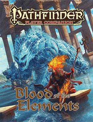 Book cover for Pathfinder Player Companion: Blood of the Elements