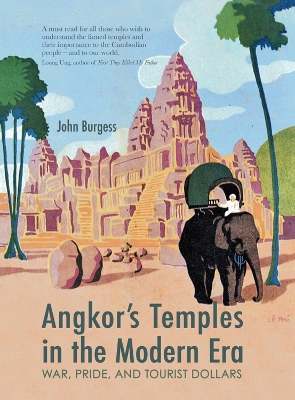 Book cover for Angkor's Temples in the Modern Era