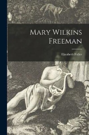 Cover of Mary Wilkins Freeman