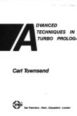 Cover of Advanced Techniques in Turbo PROLOG