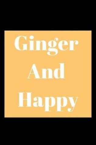 Cover of Ginger And Happy