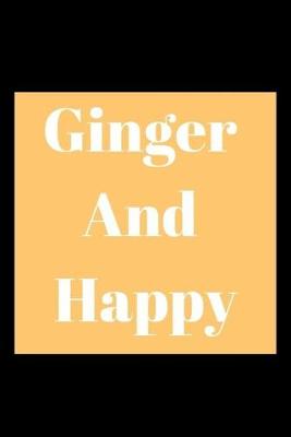 Book cover for Ginger And Happy