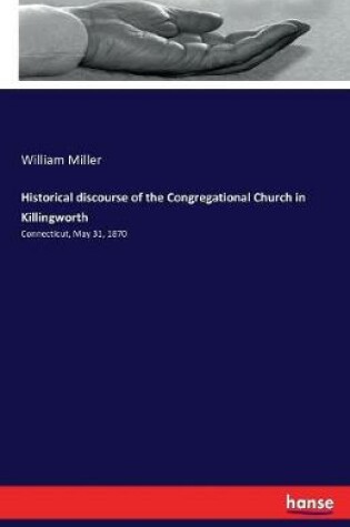 Cover of Historical discourse of the Congregational Church in Killingworth