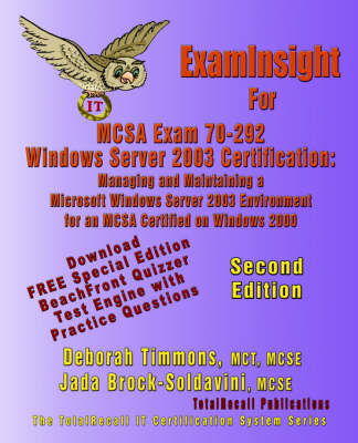Book cover for ExamInsight For MCSA Exam 70-292 Windows Server 2003 Certification