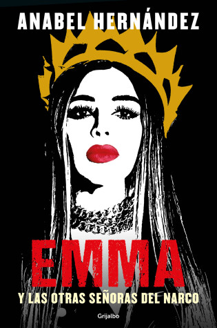 Cover of Emma y las otras señoras del narco / Emma and Other Narco Women