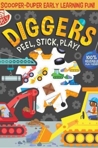 Cover of Easy Peely Diggers - Peel, Stick, Play!