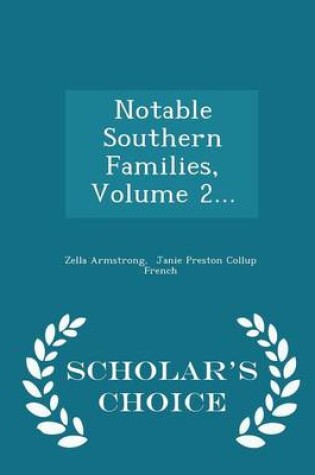 Cover of Notable Southern Families, Volume 2... - Scholar's Choice Edition