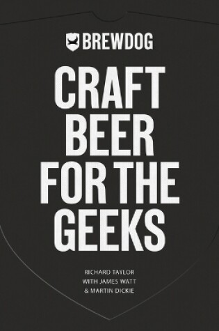 Cover of Brewdog: Craft Beer for the Geeks
