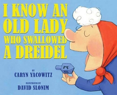 Book cover for I Know an Old Lady Who Swallowed a Dreidel